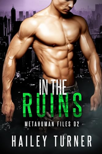 In the Ruins (Metahuman Files, Band 2)