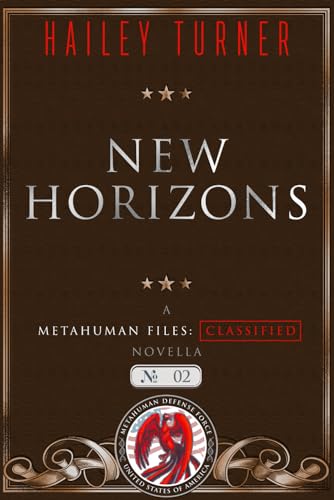 New Horizons: A Metahuman Files: Classified Novella