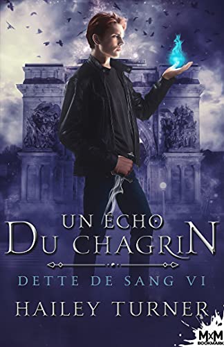 Un écho du chagrin: Dette de sang, T6 von MXM BOOKMARK