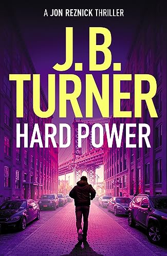 Hard Power (A Jon Reznick Thriller, Band 12)