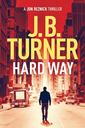 Hard Way (A Jon Reznick Thriller, 4, Band 4) von Thomas & Mercer