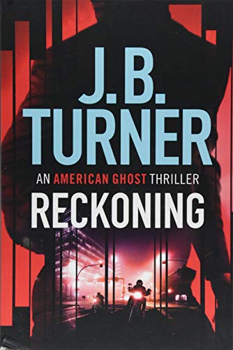 Reckoning (An American Ghost Thriller, 2, Band 2)