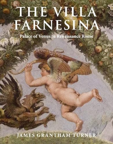 The Villa Farnesina: Palace of Venus in Renaissance Rome von Cambridge University Press