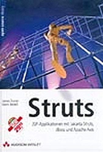 Struts: JSP-Applikationen mit Jakarta Struts, JBoss und Apache Axis (Open Source Library) von Addison-Wesley Verlag