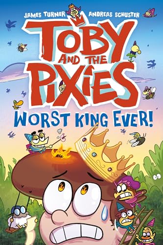 Worst King Ever! von David Fickling Books