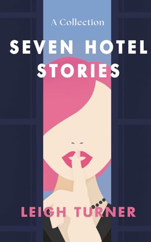 Seven Hotel Stories