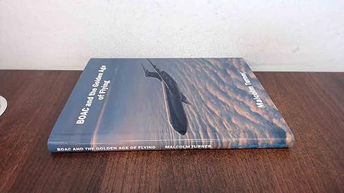 BOAC and the Golden Age of Flying: Britain's Iconic Global Airline von SunRise Publishing Ltd