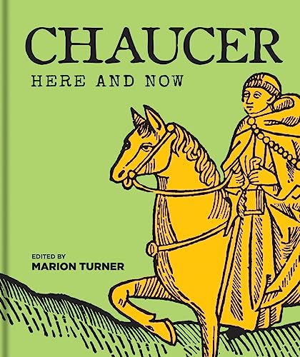 Chaucer: Here and Now