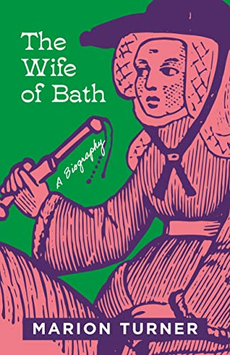 The Wife of Bath: A Biography von Princeton University Press