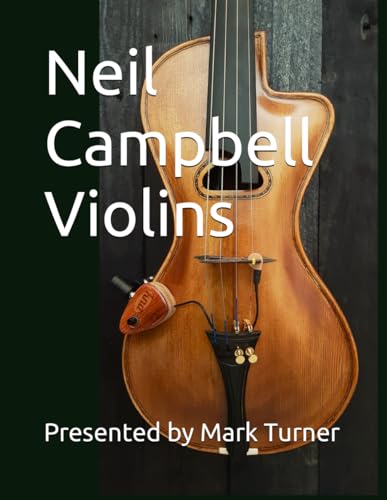 Neil Campbell Violins (Scottish Contemporary Artists) von Independently published