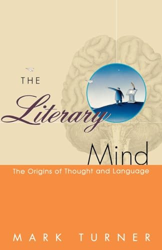 The Literary Mind: The Origins of Thought and Language von OUP USA