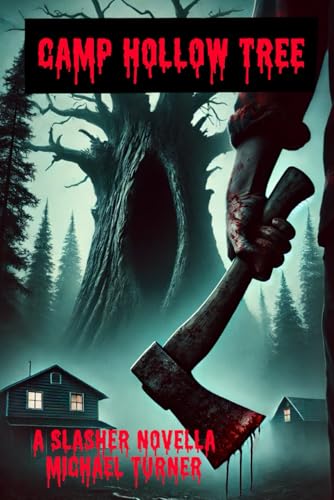 Camp Hollow Tree: A Slasher Novella von Independently published