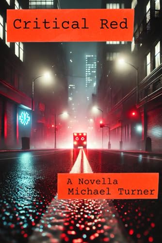Critical Red: A Novella von Independently published