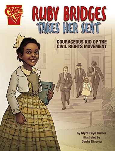 Ruby Bridges Takes Her Seat: Courageous Kid of the Civil Rights Movement (Courageous Kids)
