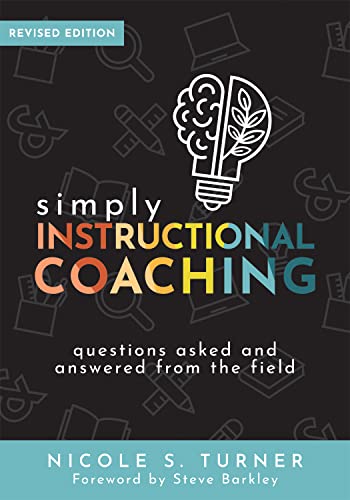 Simply Instructional Coaching: Questions Asked and Answered from the Field