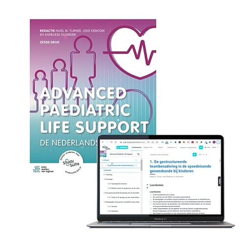 Advanced Paediatric Life Support: de Nederlandse editie von Bohn Stafleu van Loghum