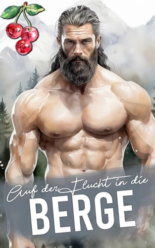 Auf der Flucht in die Berge (Die Jungs aus den Bergen von Montana, Band 7)