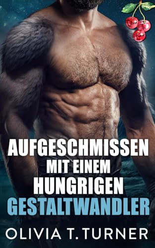 Aufgeschmissen mit einem hungrigen Gestaltwandler (Gestrandet für eine Nacht) von Independently published