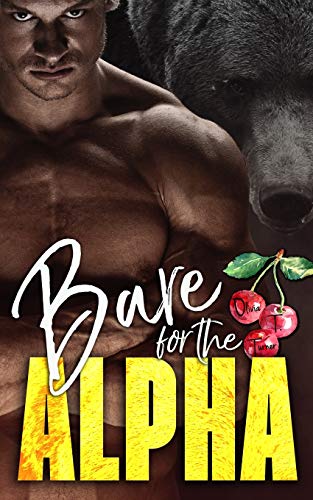 Bare for the Alpha (The Ridge Brothers Bear Shifters, Band 1) von Independently Published