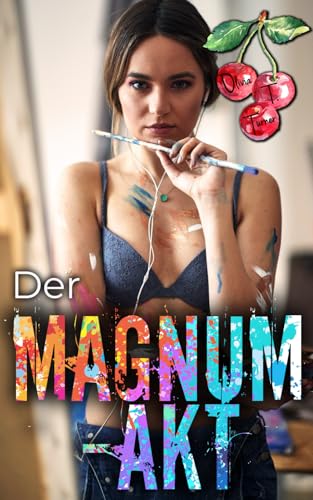 Der Magnum-Akt Der Magnum-Akt von Independently published
