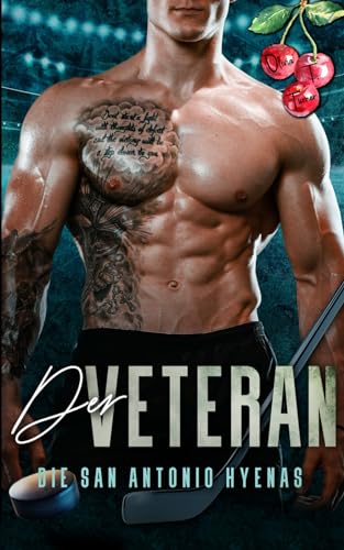 Der Veteran - Die San Antonio Hyenas, Buch 3