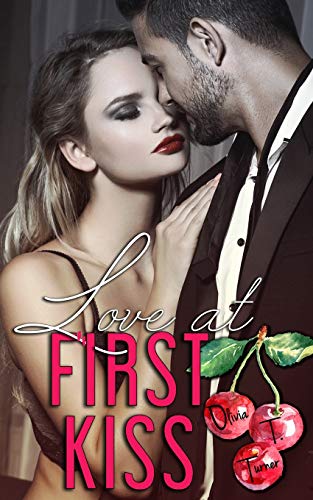 Love At First Kiss (Love Comes First, Band 1) von Independently Published