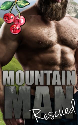 Mountain Man Rescued (Mounting Mountain Men, Band 2)