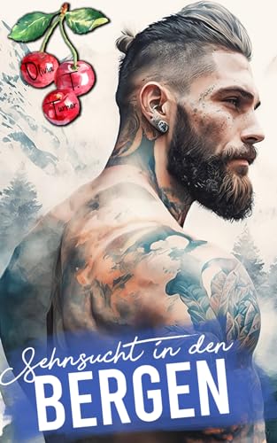 Sehnsucht in den Bergen (Die Jungs aus den Bergen von Montana, Band 6)
