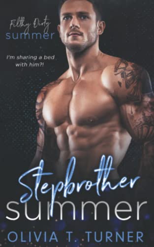 Stepbrother Summer: A Filthy Dirty Summer