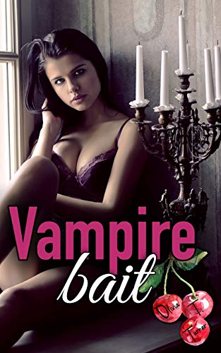 Vampire Bait Vampire Bait von Independently Published