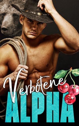 Verbotene Alpha (Die Besessenheit des Alphas, Band 4) von Independently published
