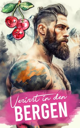 Verirrt in den Bergen (Die Jungs aus den Bergen von Montana, Band 1) Verirrt in den Bergen (Die Jungs aus den Bergen von Montana, Band 1) von Independently published