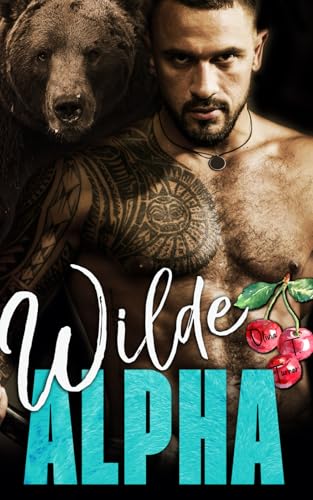 Wilde Alpha (Die Besessenheit des Alphas, Band 1) von Independently published