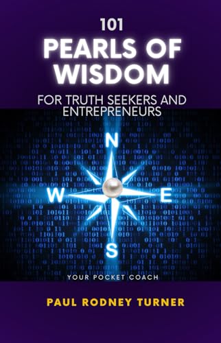 101 Pearls of Wisdom for Entrepreneurs and Truth Seekers: Your Pocket Coach von Independently published