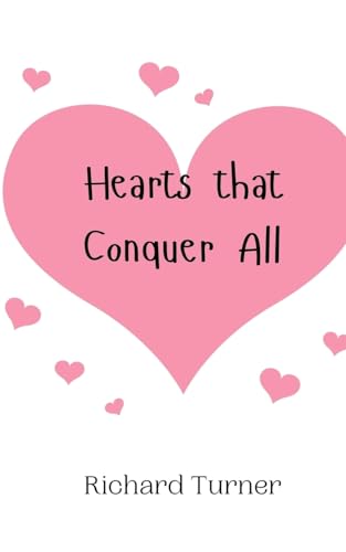 Hearts that Conquer All von Creative Arts Management OÜ