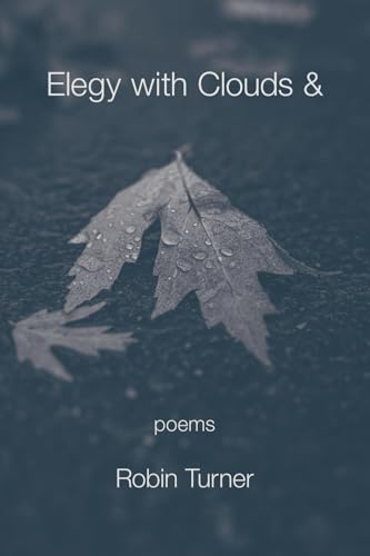 Elegy with Clouds & von Kelsay Books