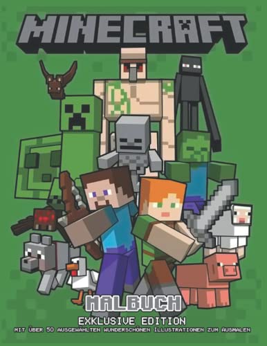 Malbuch – ΜINECRAFT - EXKLUSIVE EDITION mit über 50 ausgewählten wunderschönen Illustrationen zum Ausmalen