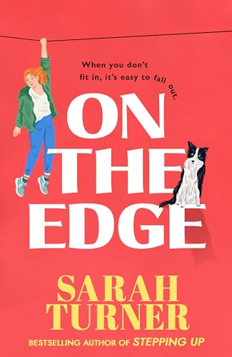 On The Edge: The hilarious and joyful new novel from the Sunday Times bestselling author