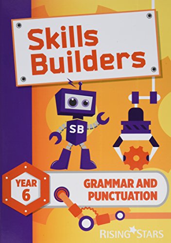 Skills Builders Grammar and Punctuation Year 6 Pupil Book new edition: 2017 Edition von Rising Stars