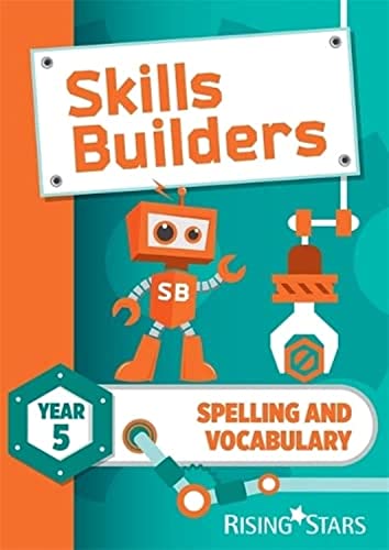 Skills Builders Spelling and Vocabulary Year 5 Pupil Book new edition von Rising Stars
