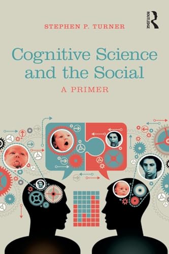 Cognitive Science and the Social: A Primer von Routledge