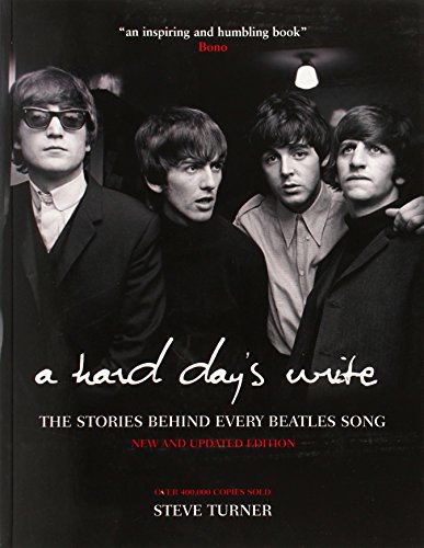 A Hard Day's Write, 3e: The Stories Behind Every Beatles Song