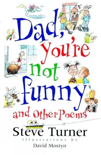 Dad, You're Not Funny: and other poems