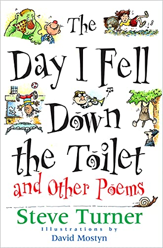 The Day I Fell Down the Toilet: And Other Poems von Lion Children's Books