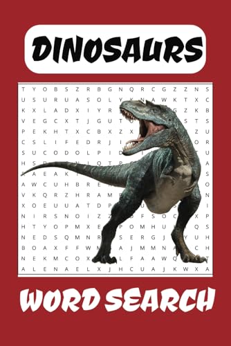 Dinosaurs Word Search Puzzle Book: Word Searches with Easy to Read Print about Dinosaurs. 6x9 inches, 110 pages. 50+ puzzles. Gift for Dinosaur lovers von Independently published