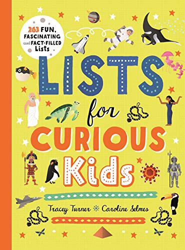Lists for Curious Kids: 263 Fun, Fascinating and Fact-Filled Lists (Curious Lists, 1) von Macmillan Children's Books