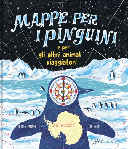 Mappe per i pinguini e per altri animali viaggiatori. Ediz. a colori (Aboca kids) von Aboca Edizioni