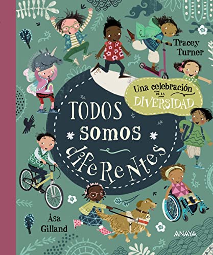 Todos somos diferentes: Una Celebracion De La Diversidad (OCIO Y CONOCIMIENTOS - Ocio y conocimientos) von ANAYA INFANTIL Y JUVENIL