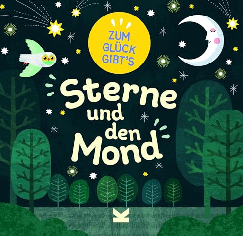 Zum Glück gibt´s Sterne und den Mond von Laurence King Verlag