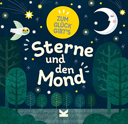 Zum Glück gibt´s Sterne und den Mond von Laurence King Verlag